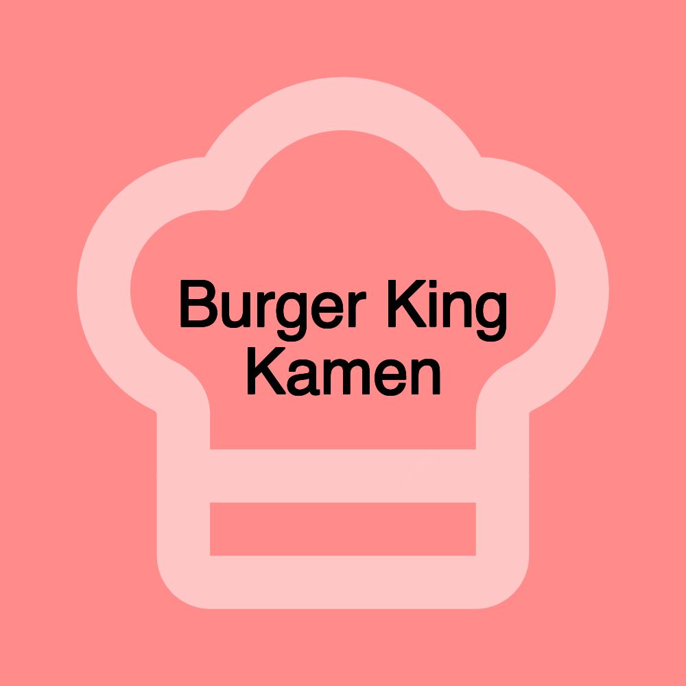 Burger King Kamen