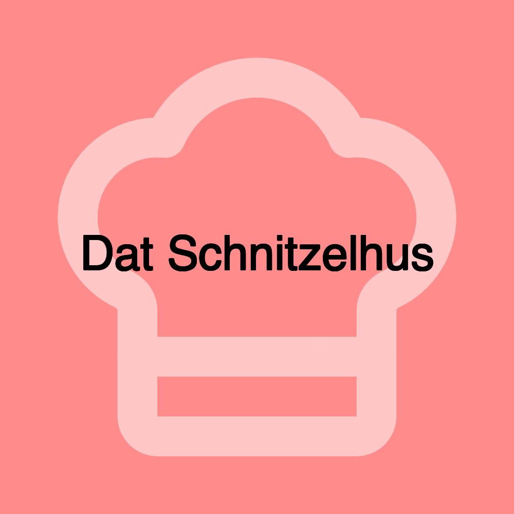 Dat Schnitzelhus