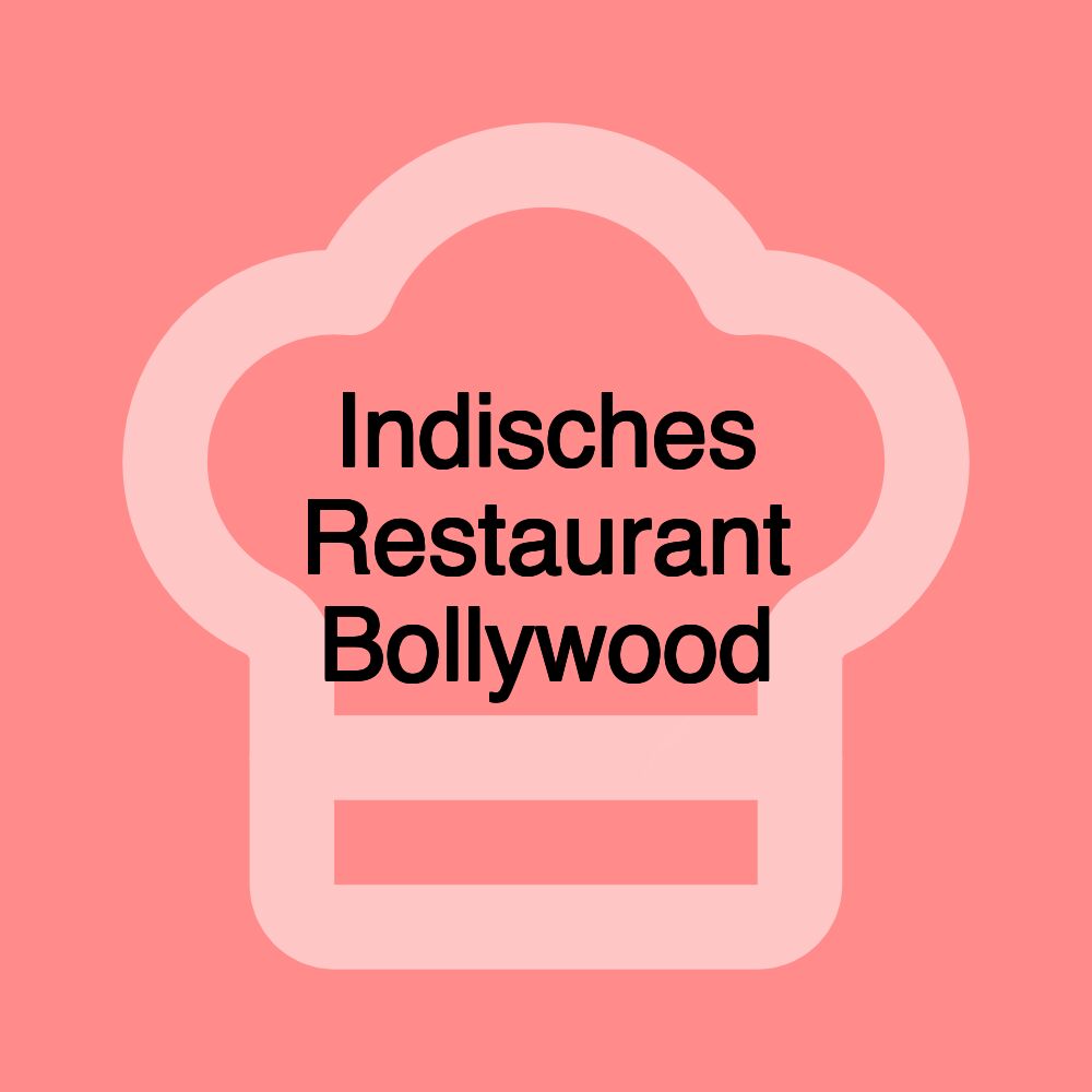 Indisches Restaurant Bollywood