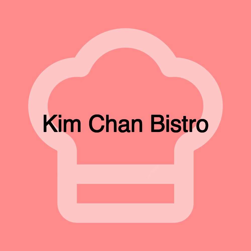 Kim Chan Bistro