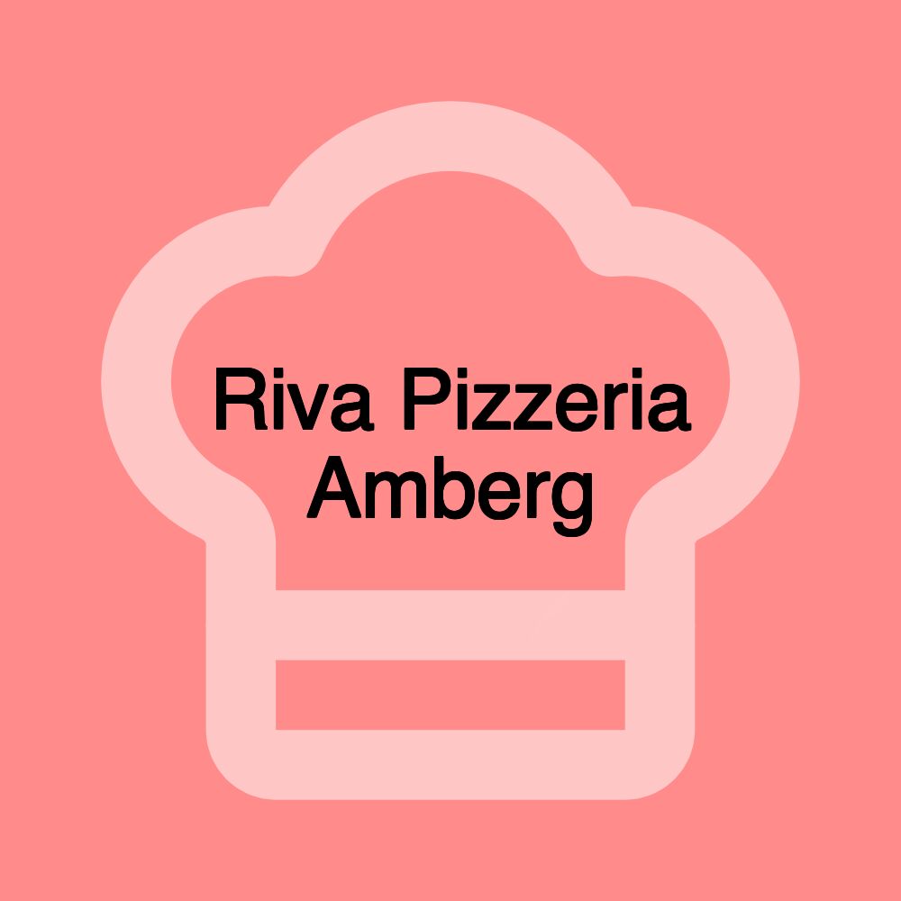 Riva Pizzeria Amberg