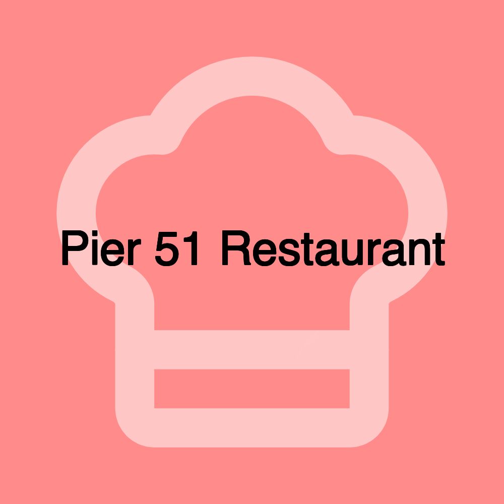 Pier 51 Restaurant