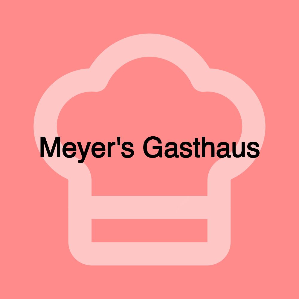 Meyer's Gasthaus