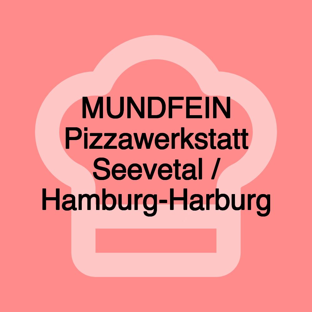 MUNDFEIN Pizzawerkstatt Seevetal / Hamburg-Harburg