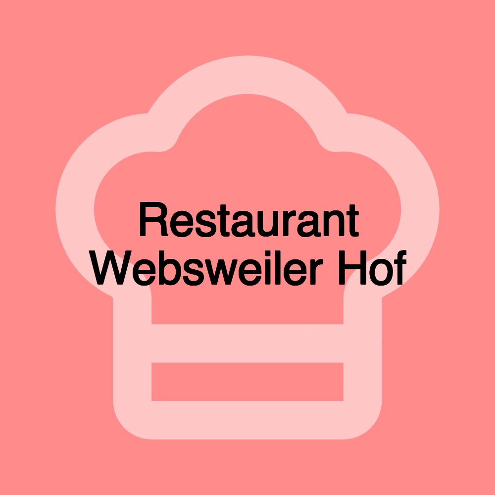 Restaurant Websweiler Hof