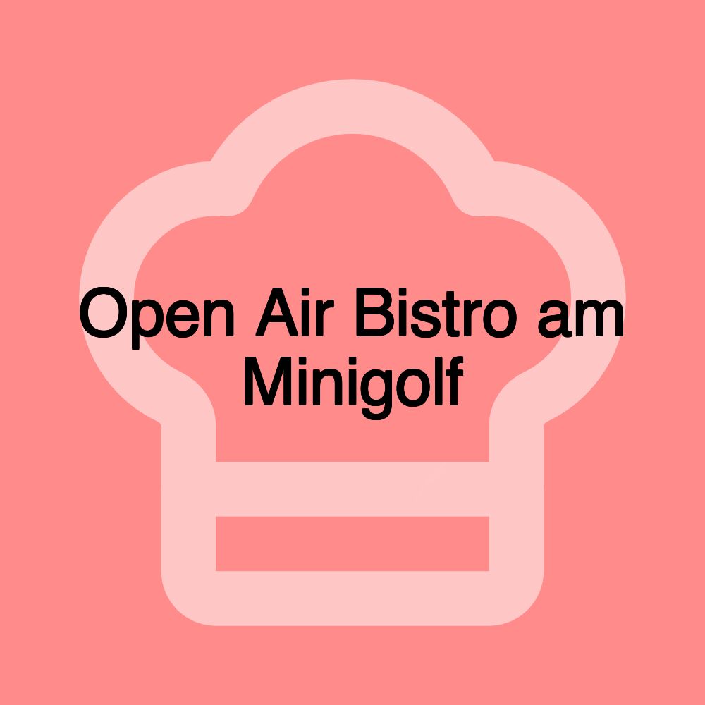 Open Air Bistro am Minigolf