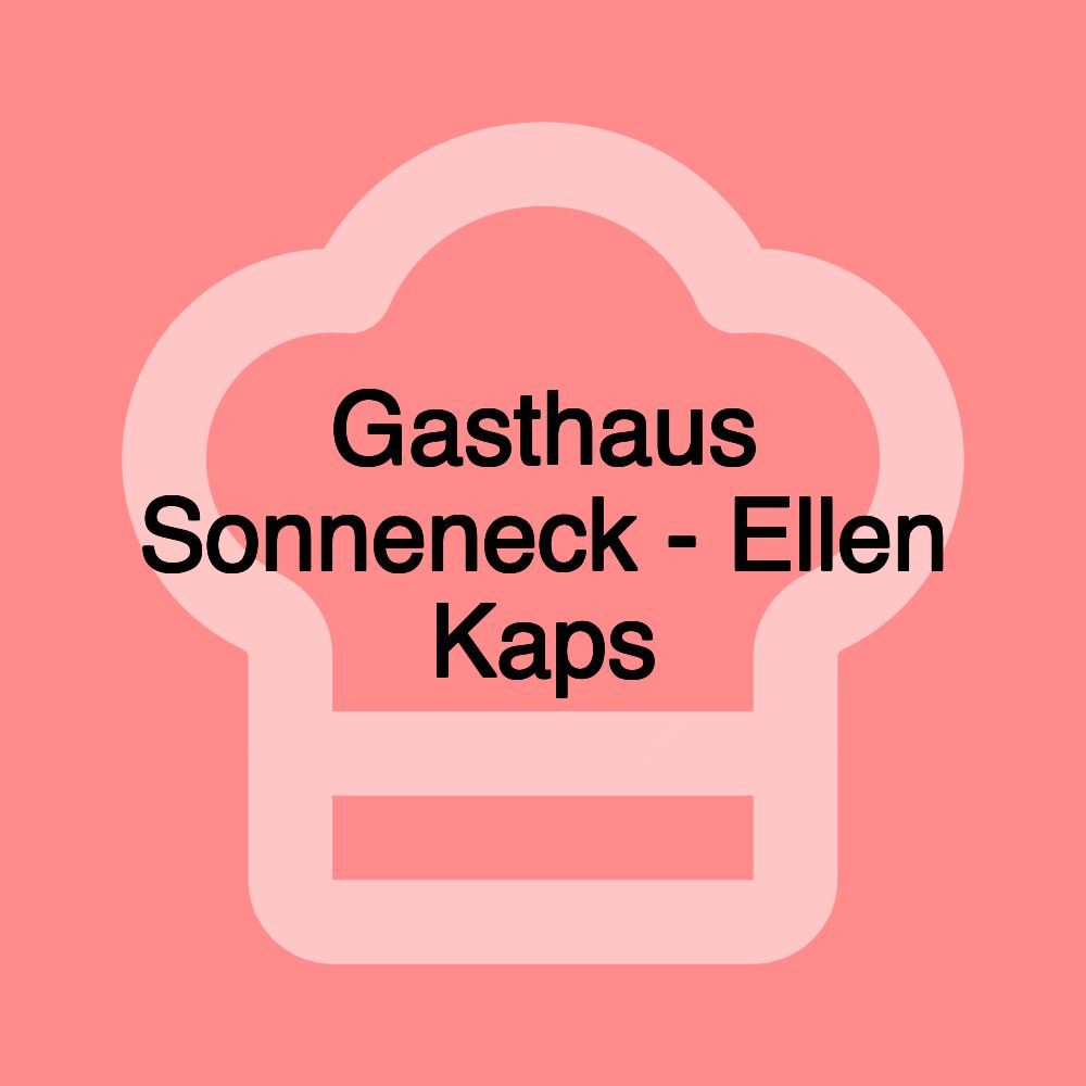 Gasthaus Sonneneck - Ellen Kaps