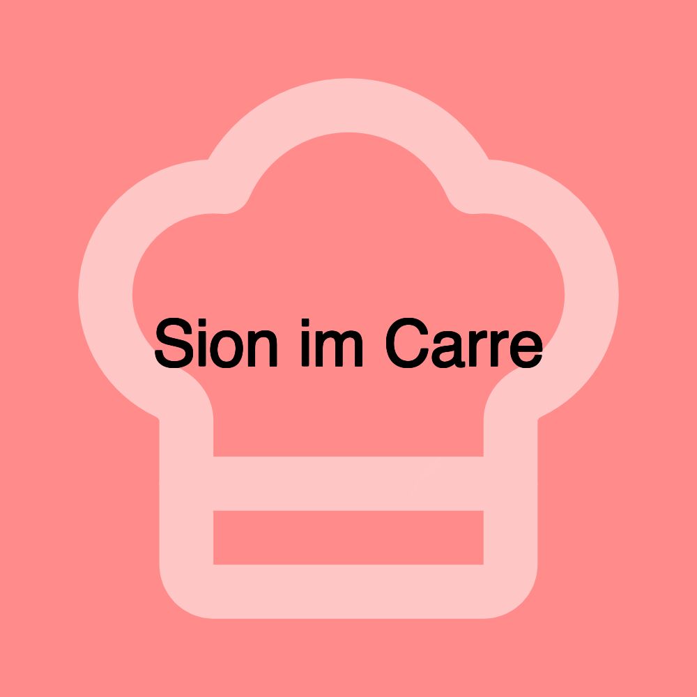 Sion im Carre