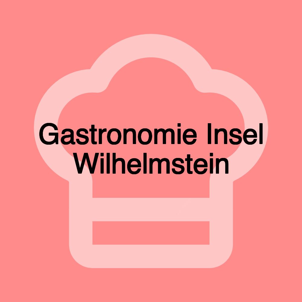 Gastronomie Insel Wilhelmstein