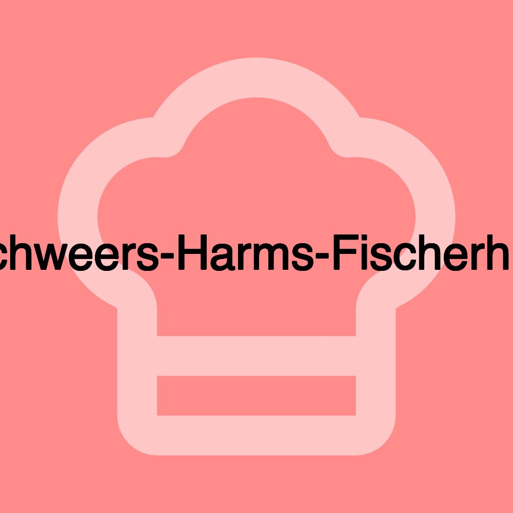 Schweers-Harms-Fischerhus