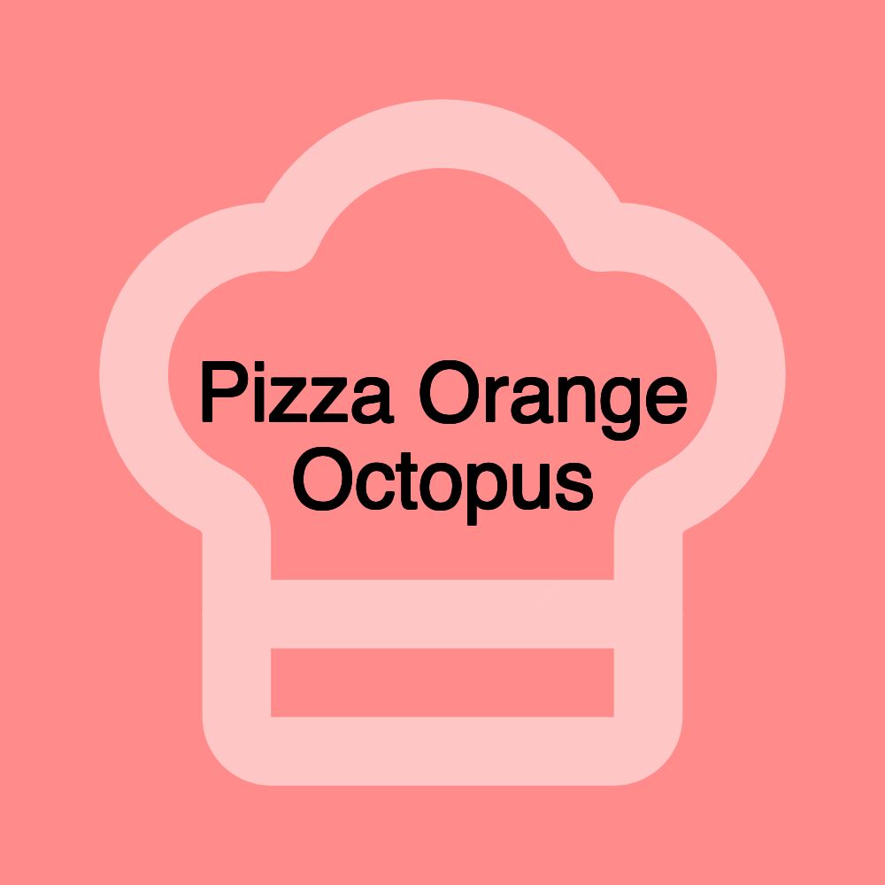 Pizza Orange Octopus