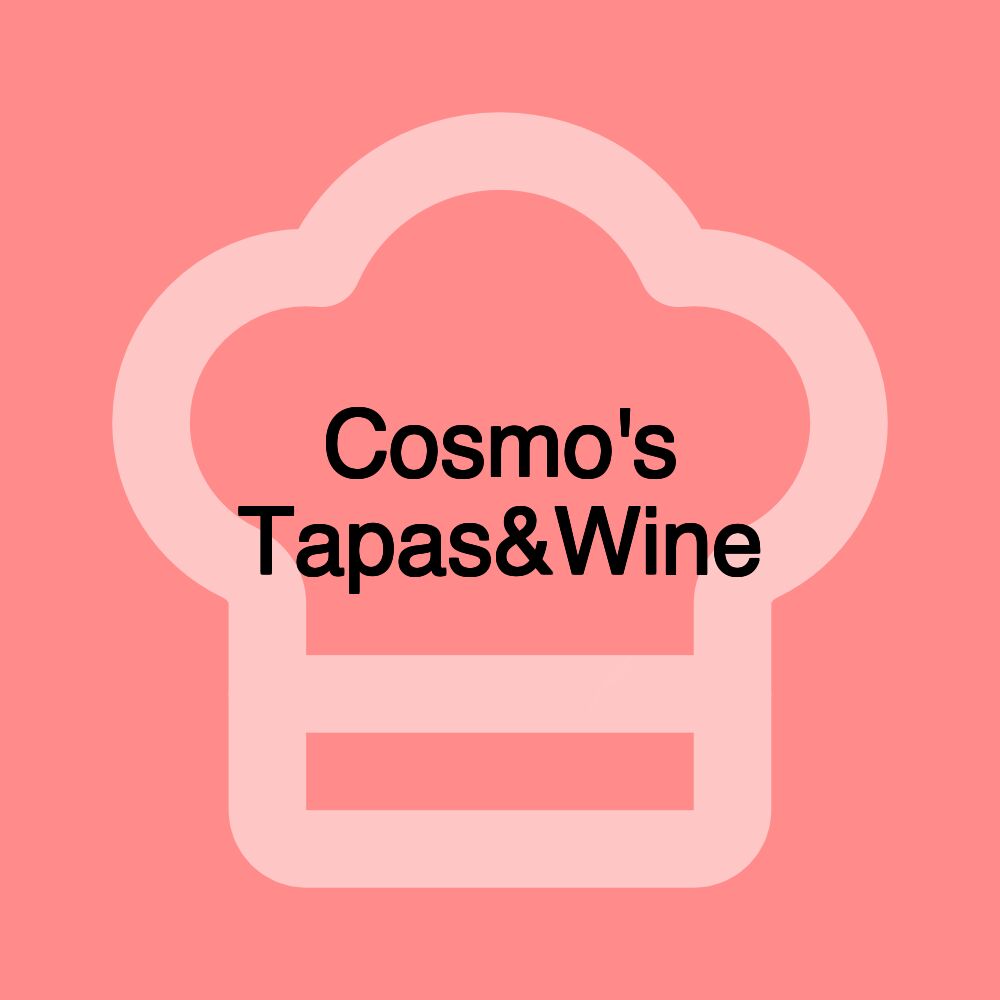 Cosmo's Tapas&Wine