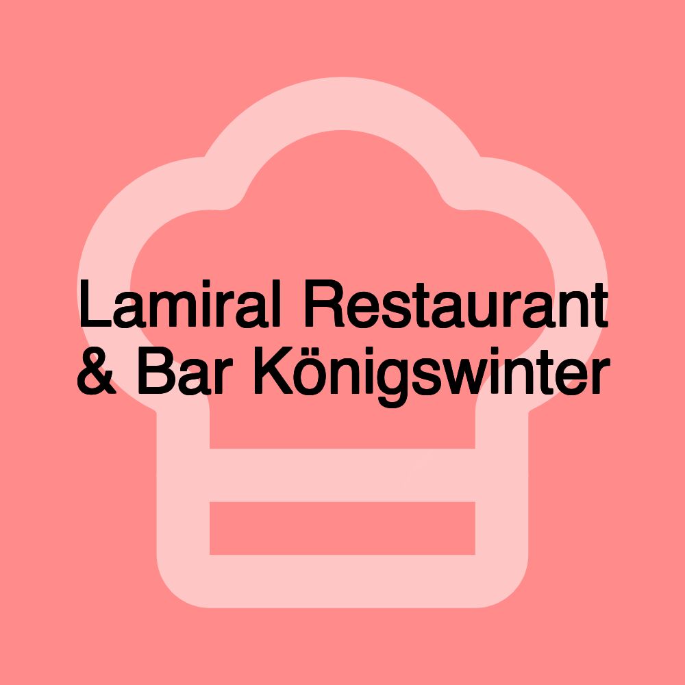 Lamiral Restaurant & Bar Königswinter