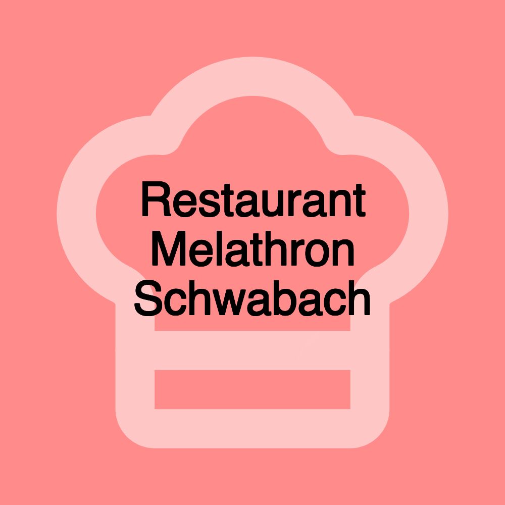 Restaurant Melathron Schwabach