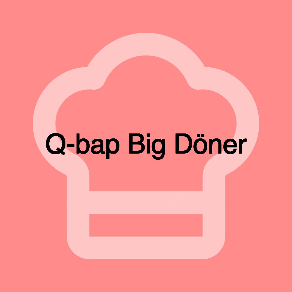 Q-bap Big Döner