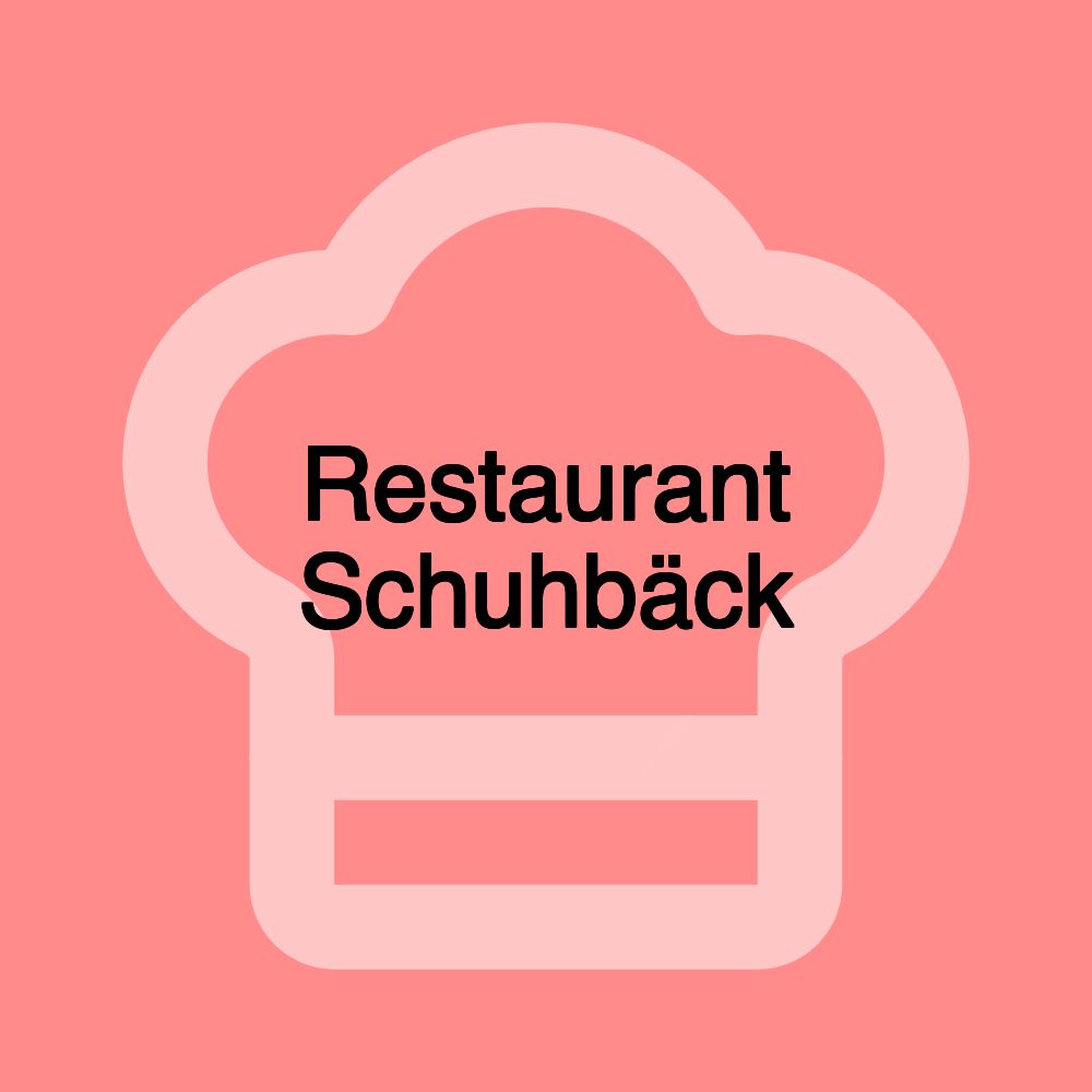 Restaurant Schuhbäck