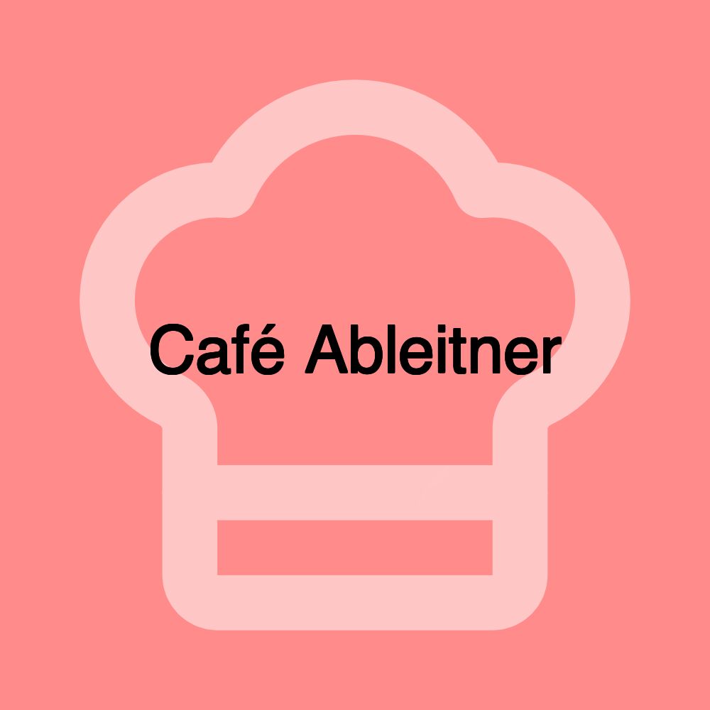 Café Ableitner