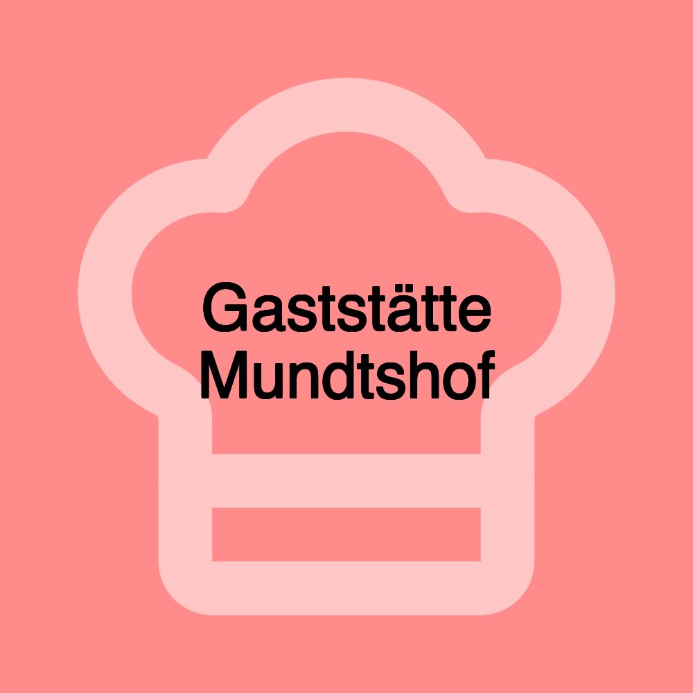 Gaststätte Mundtshof