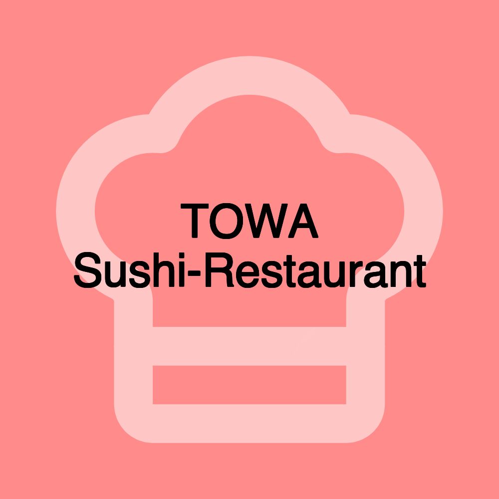 TOWA Sushi-Restaurant