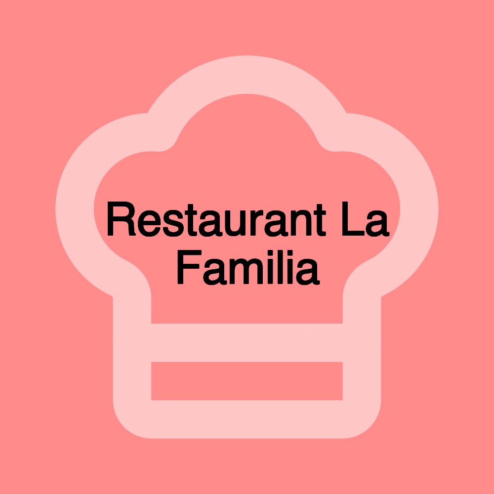 Restaurant La Familia