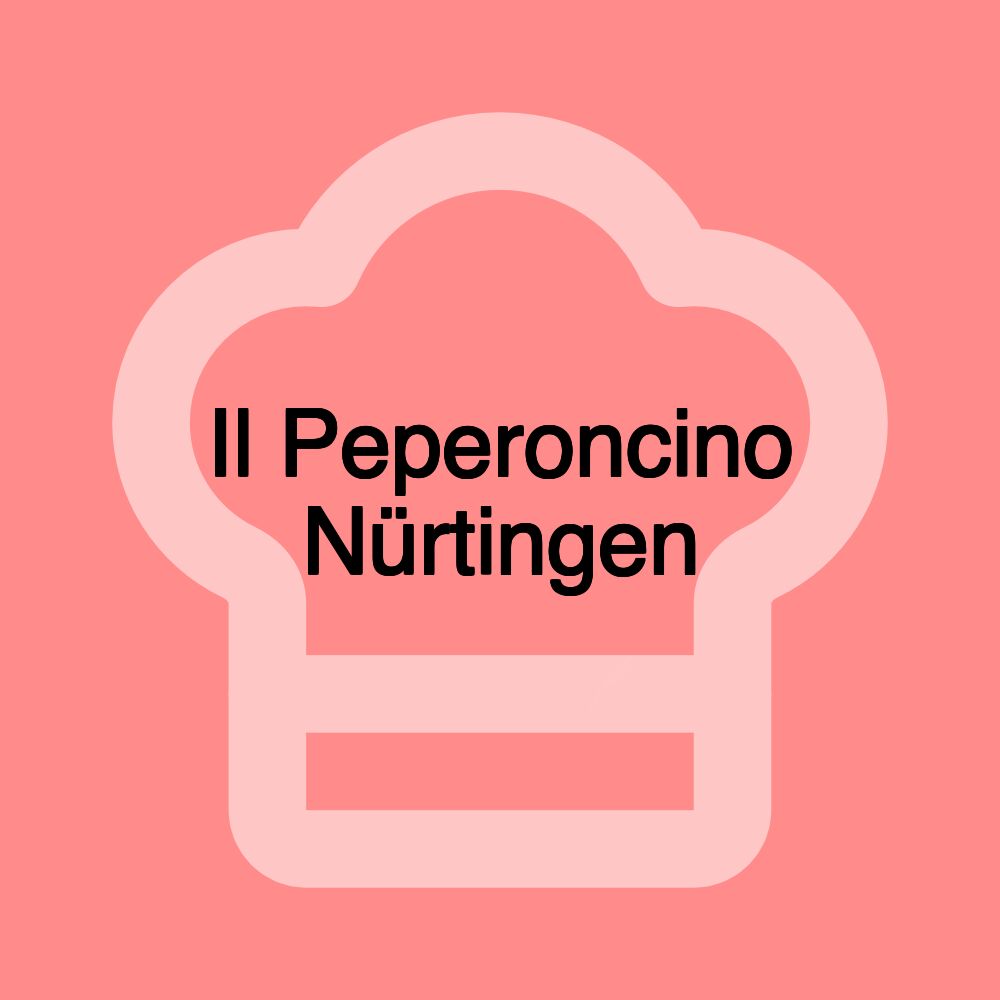 Il Peperoncino Nürtingen