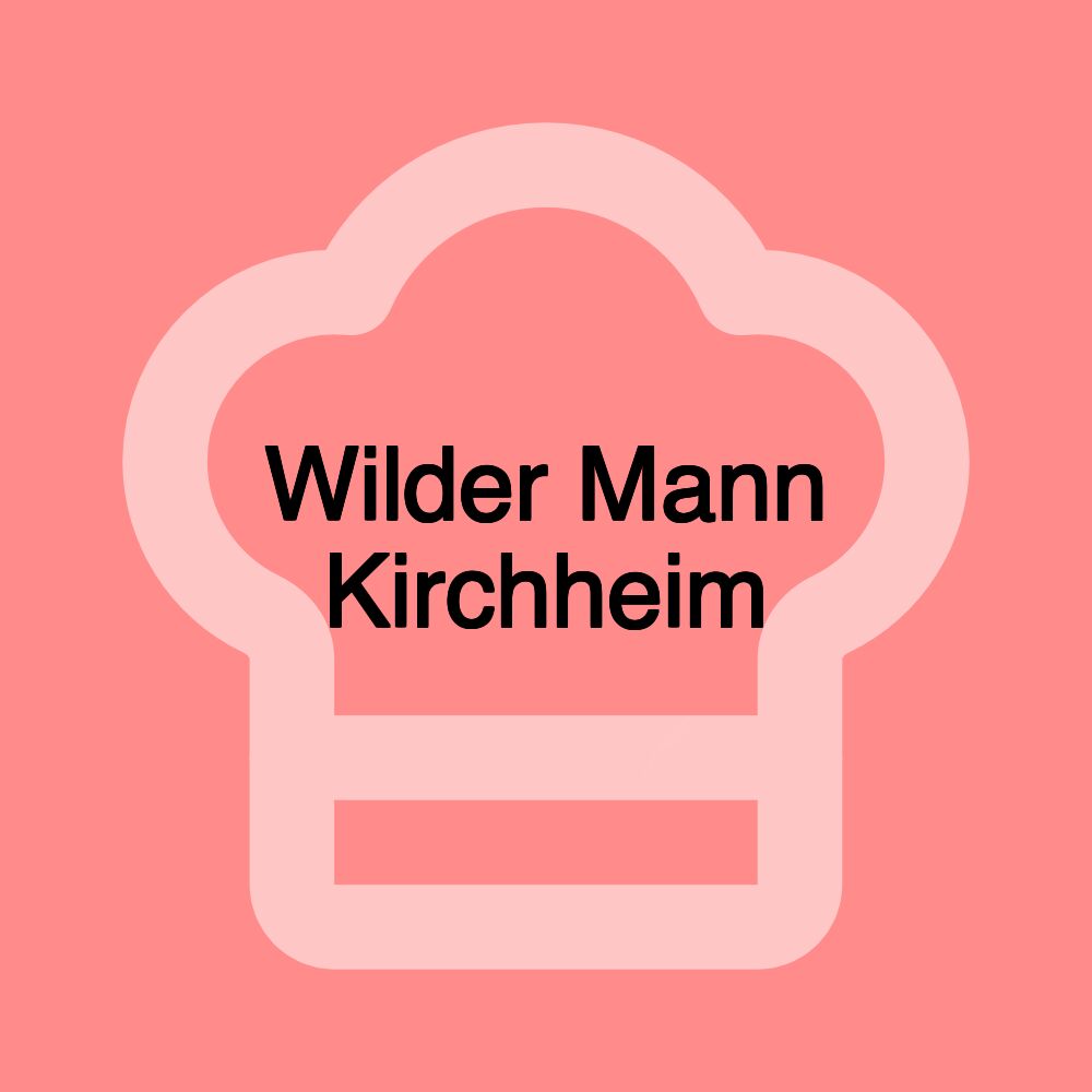 Wilder Mann Kirchheim