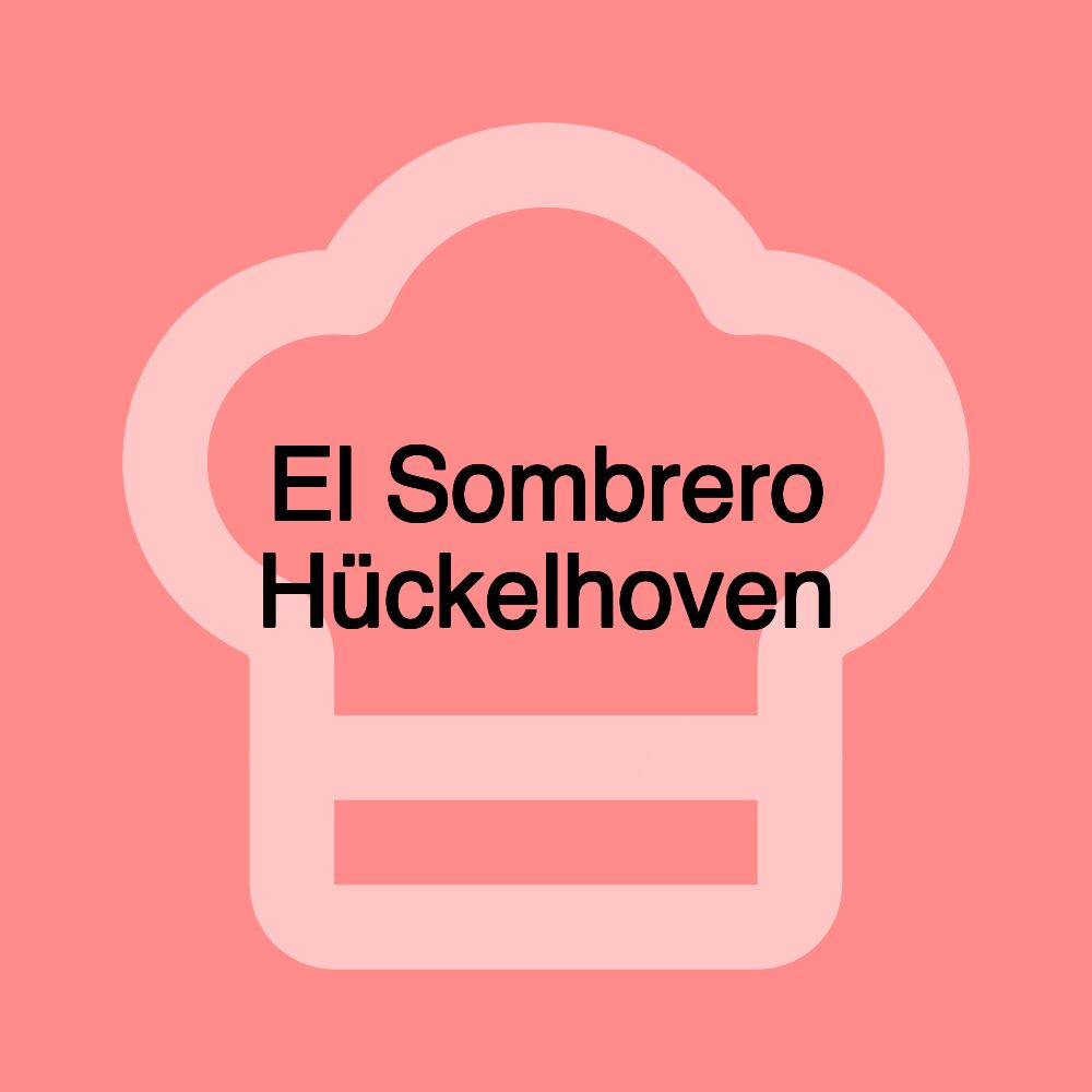 El Sombrero Hückelhoven