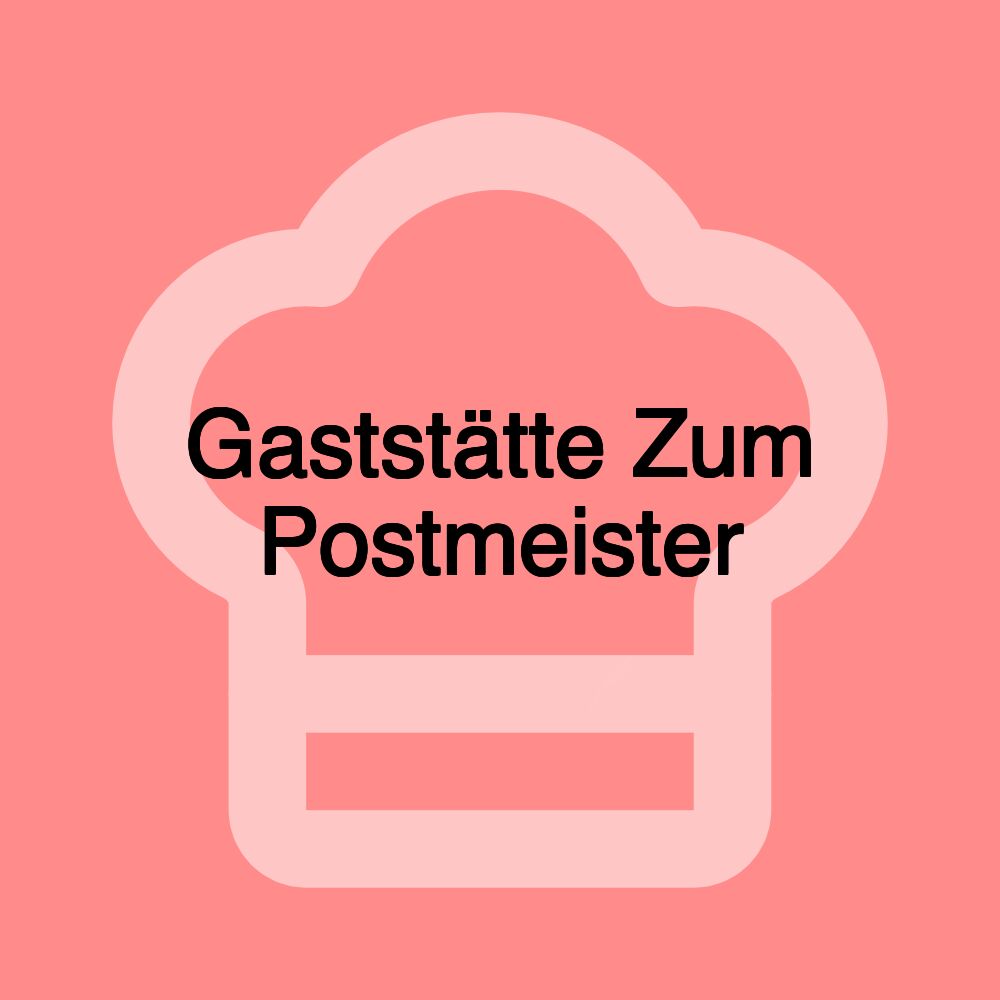 Gaststätte Zum Postmeister