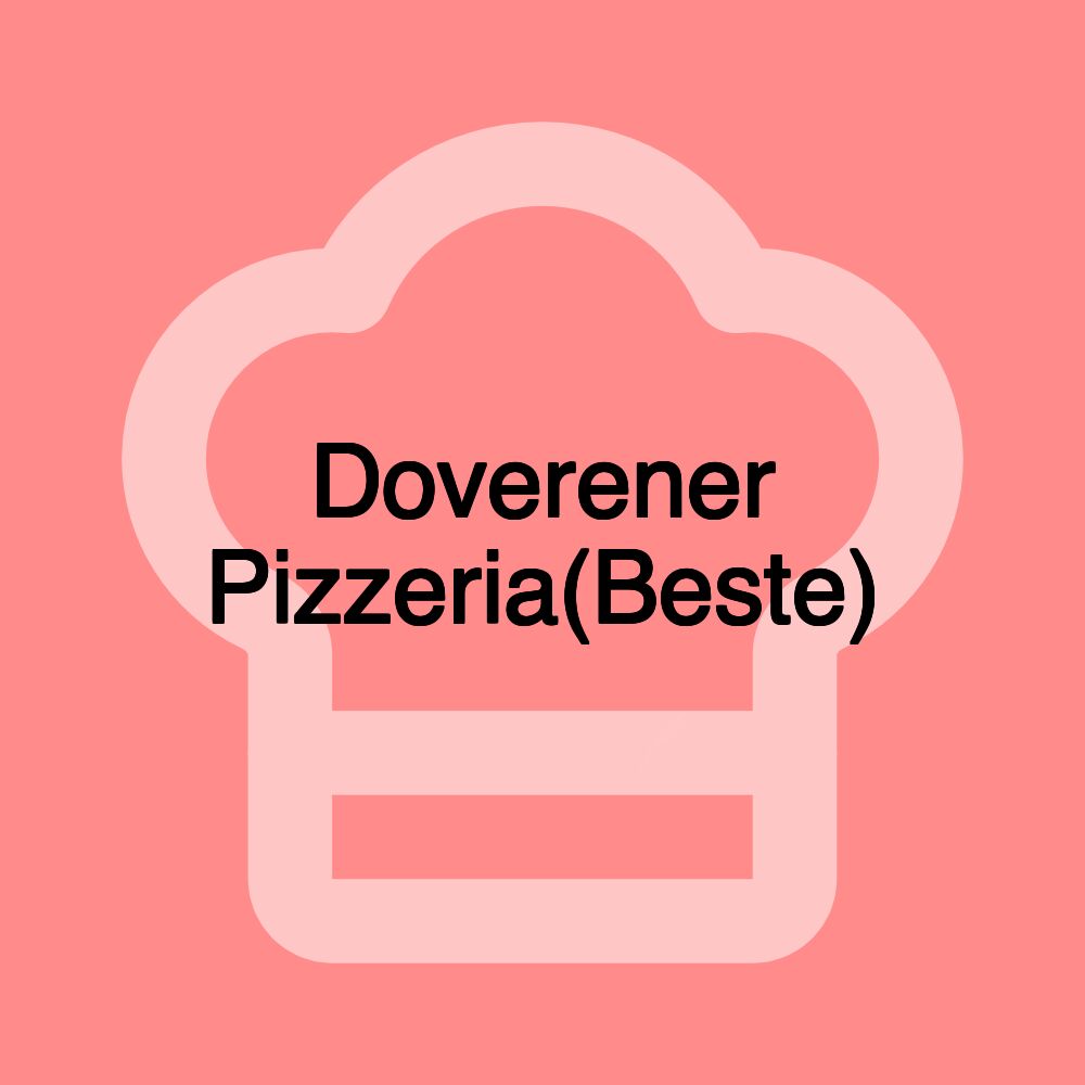 Doverener Pizzeria(Beste)