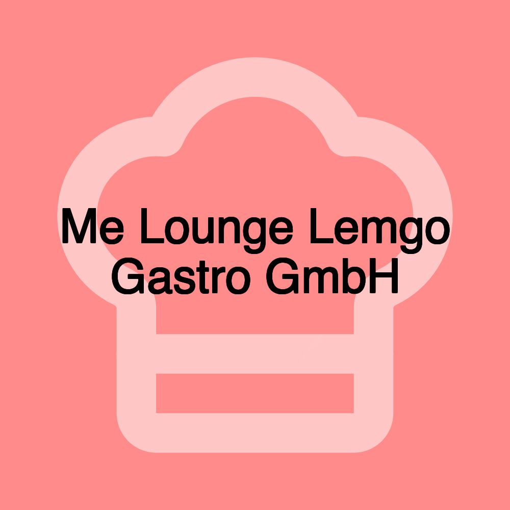 Me Lounge Lemgo Gastro GmbH