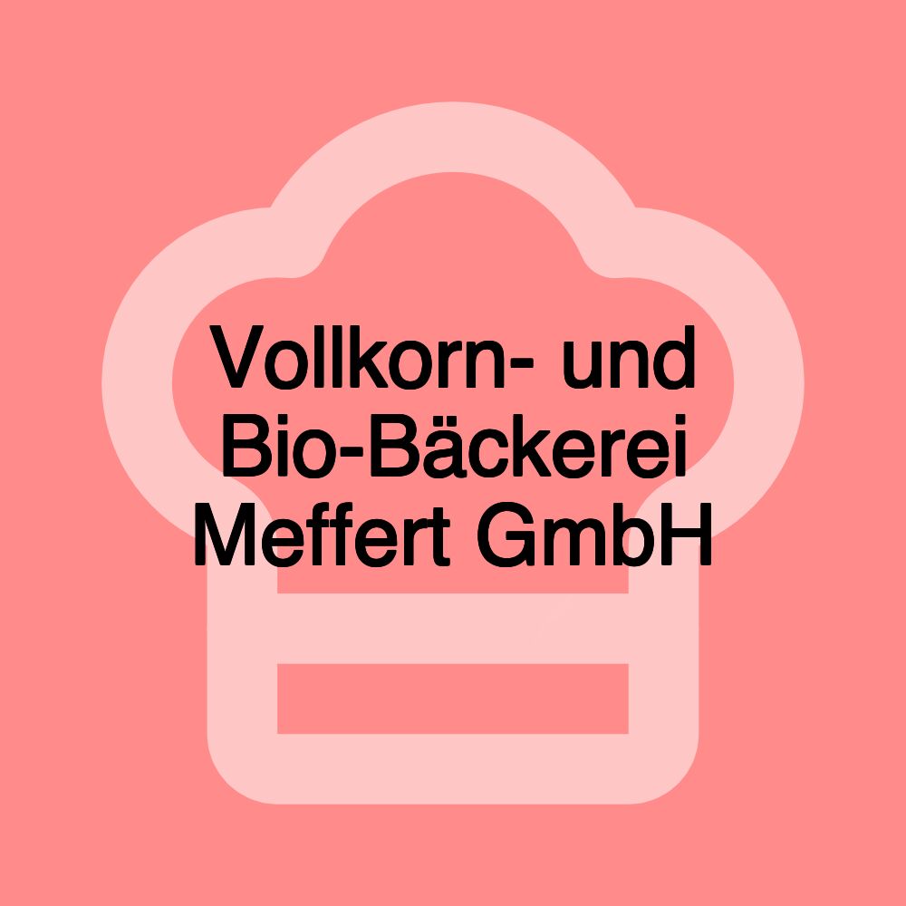 Vollkorn- und Bio-Bäckerei Meffert GmbH