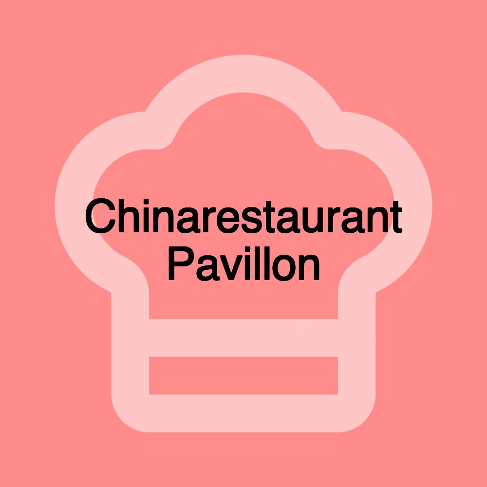 Chinarestaurant Pavillon