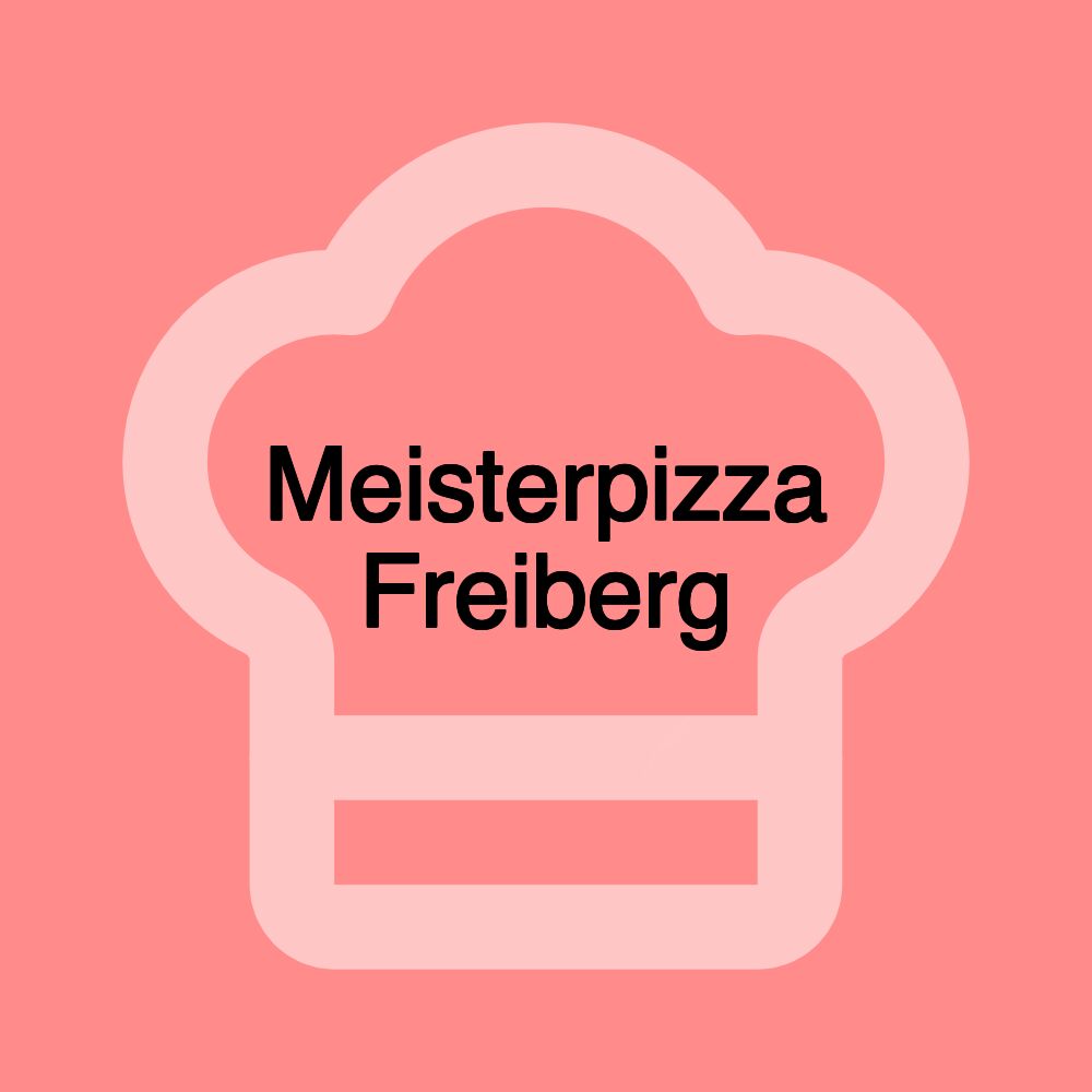 Meisterpizza Freiberg