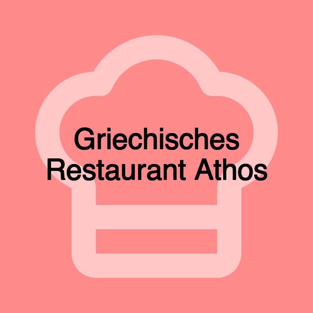 Griechisches Restaurant Athos