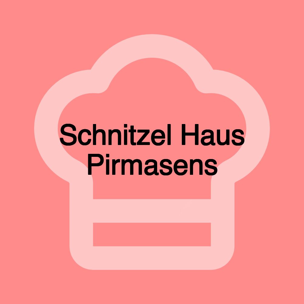 Schnitzel Haus Pirmasens