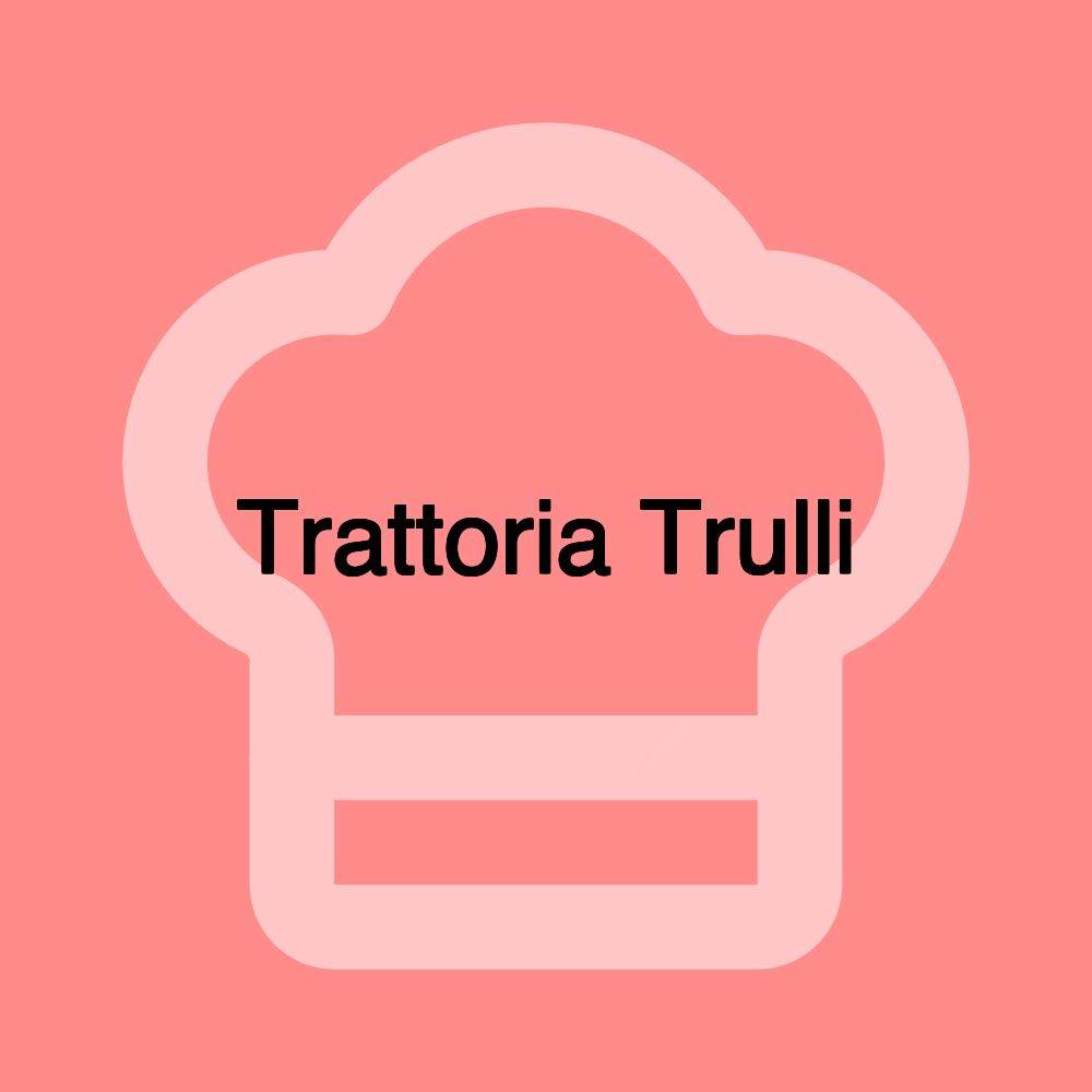 Trattoria Trulli