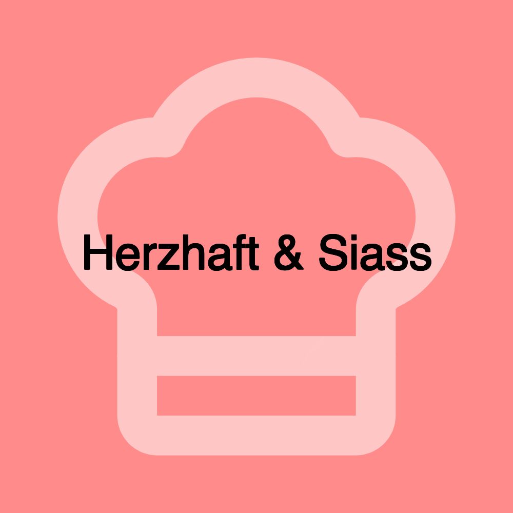 Herzhaft & Siass