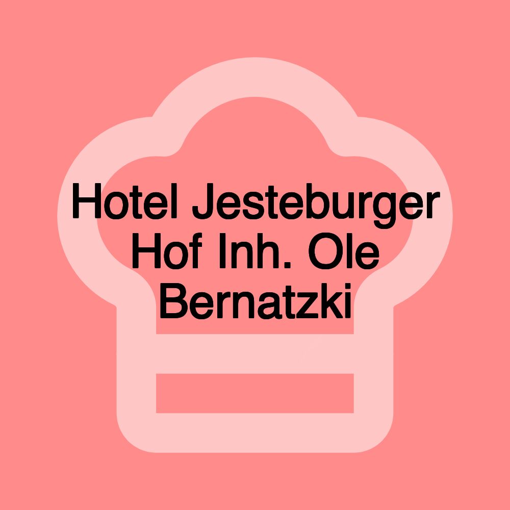 Hotel Jesteburger Hof Inh. Ole Bernatzki