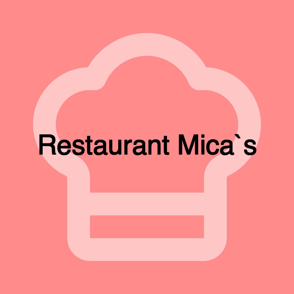 Restaurant Mica`s