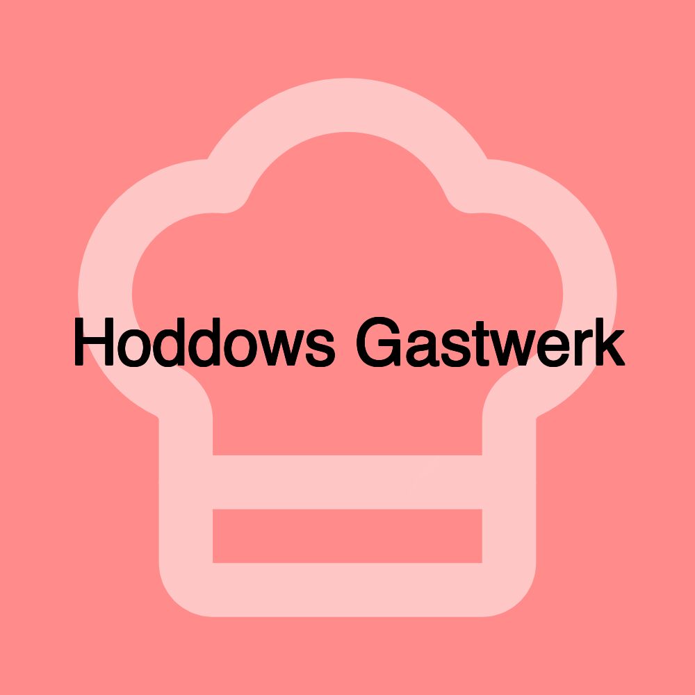 Hoddows Gastwerk