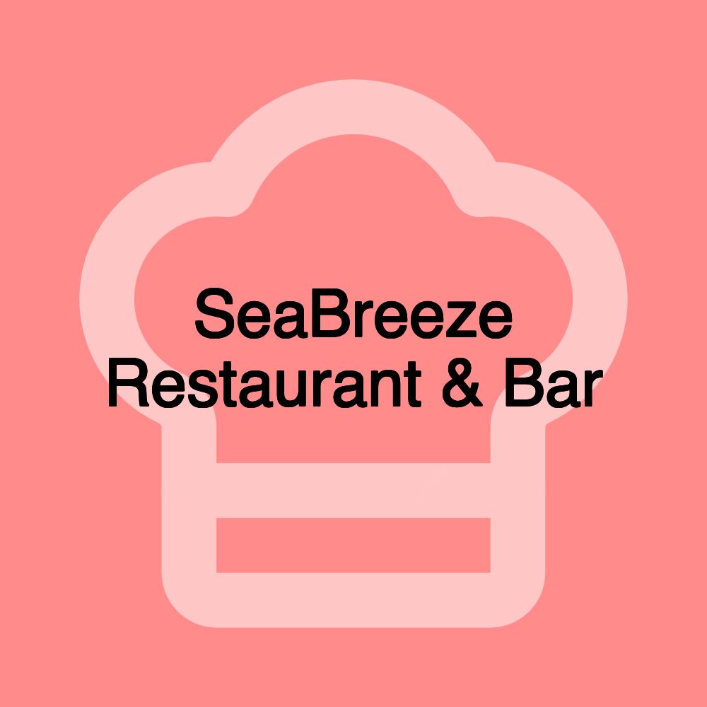 SeaBreeze Restaurant & Bar