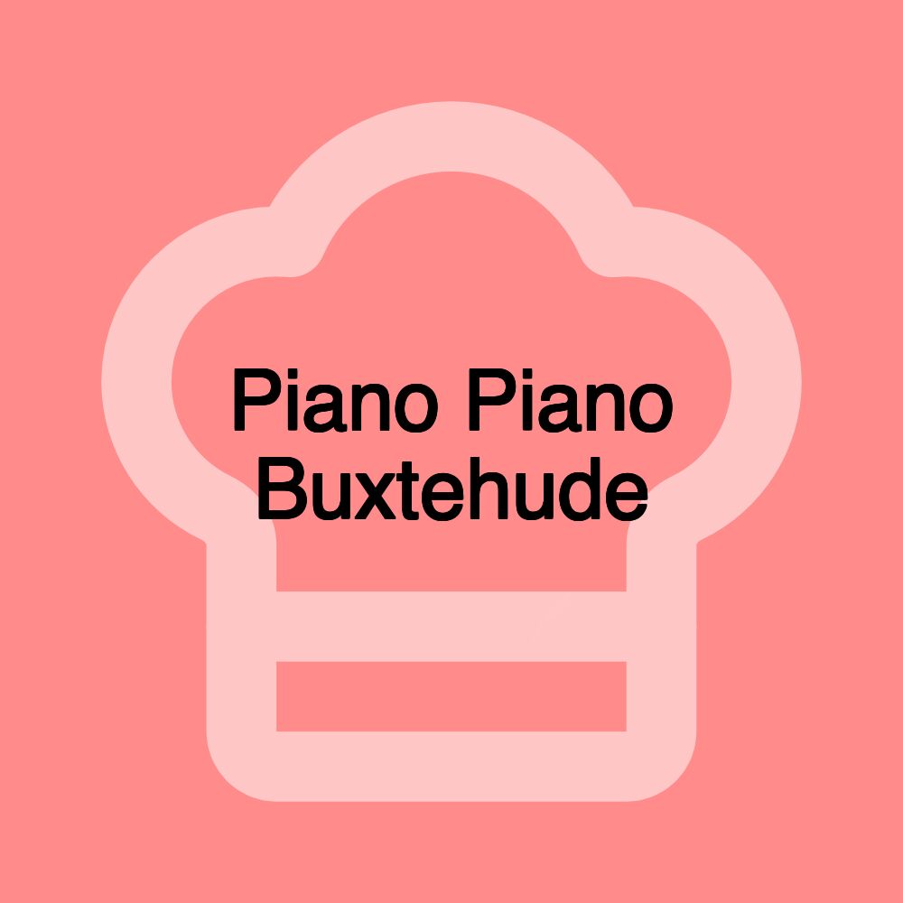 Piano Piano Buxtehude