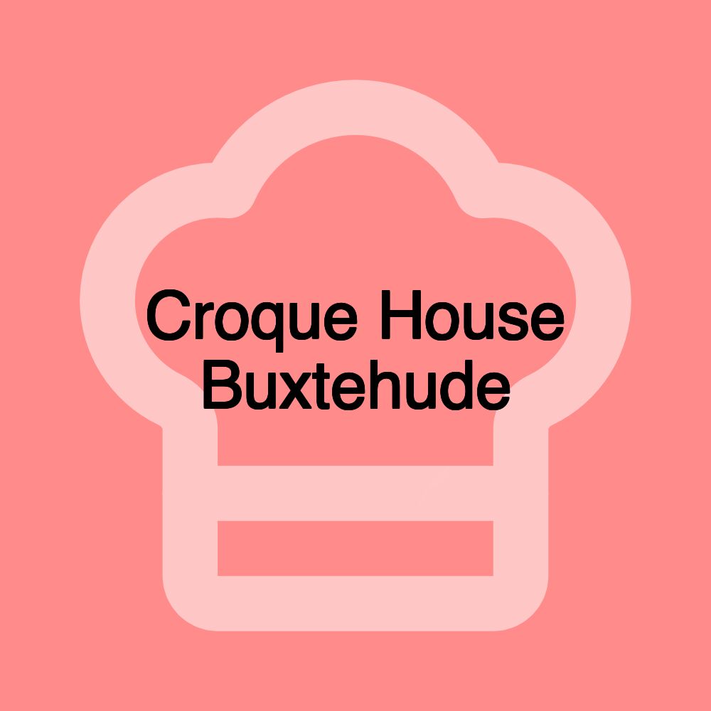 Croque House Buxtehude