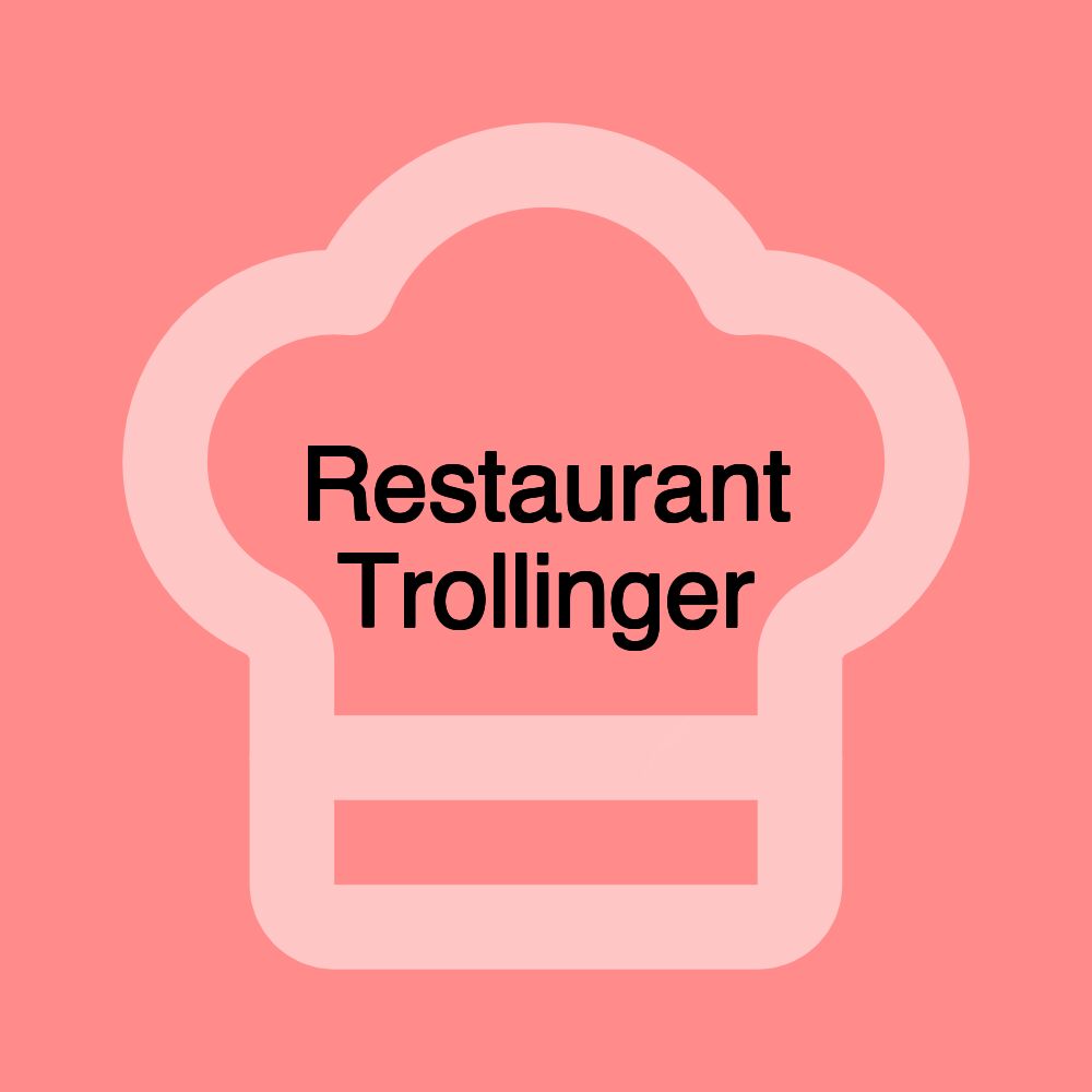 Restaurant Trollinger