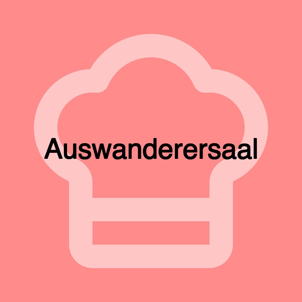 Auswanderersaal