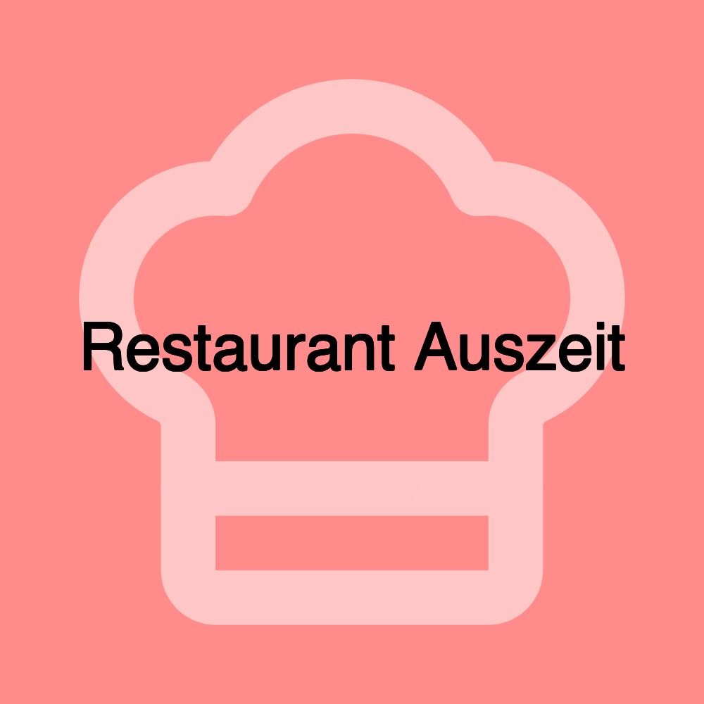 Restaurant Auszeit