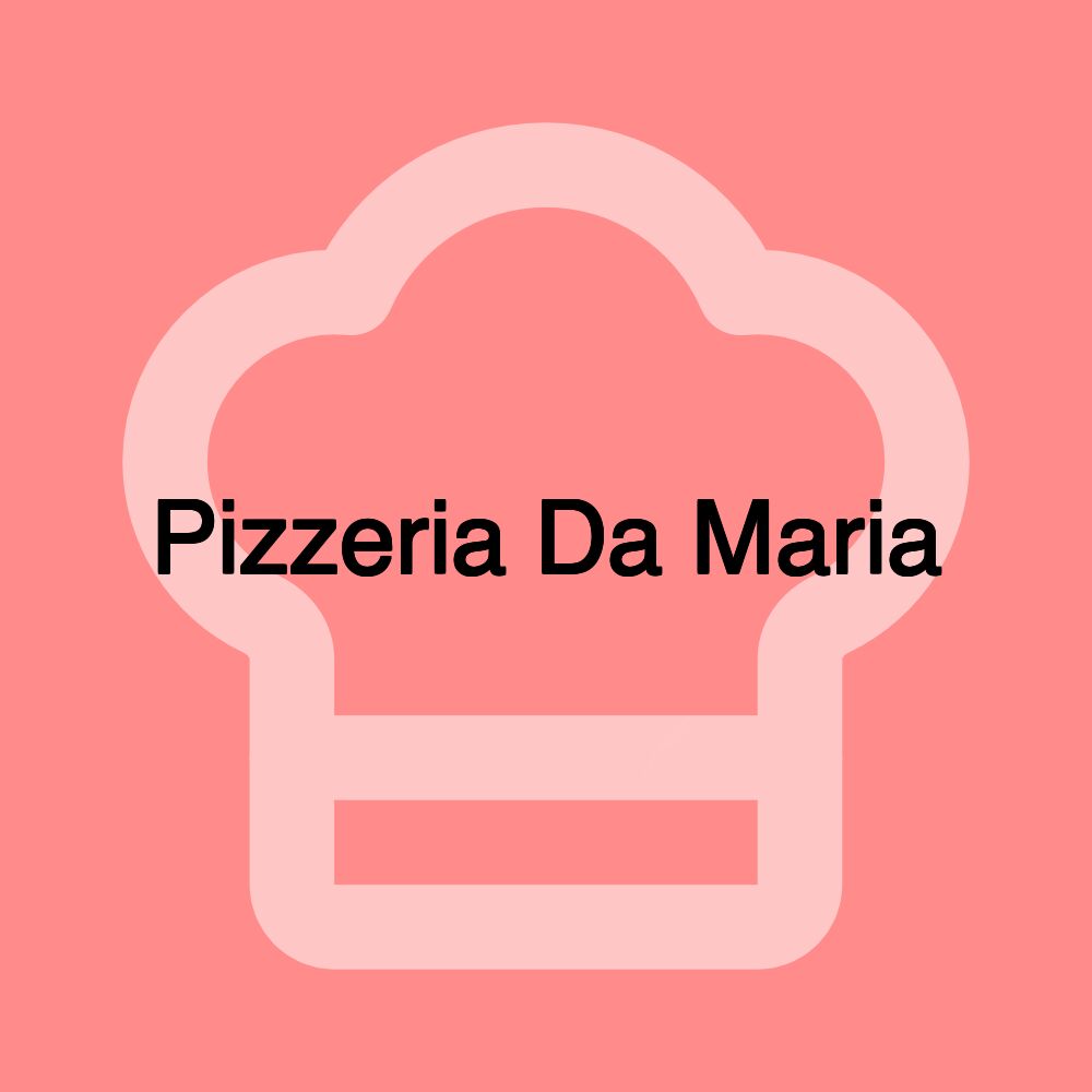 Pizzeria Da Maria