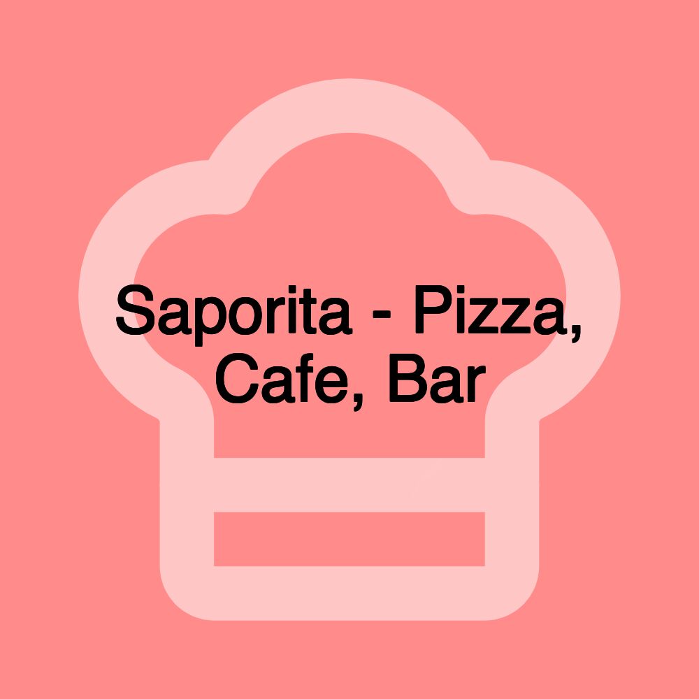 Saporita - Pizza, Cafe, Bar