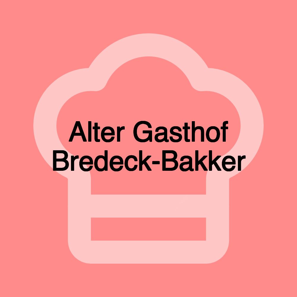 Alter Gasthof Bredeck-Bakker