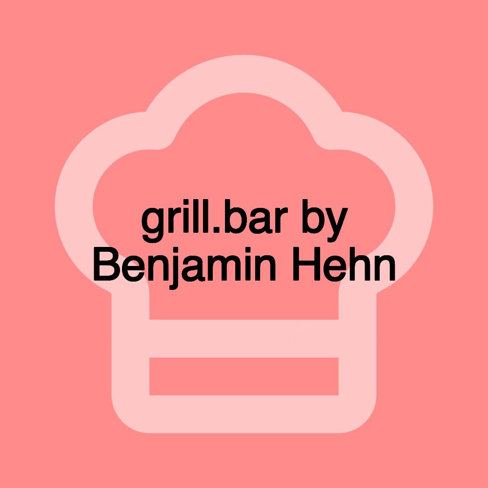 grill.bar by Benjamin Hehn